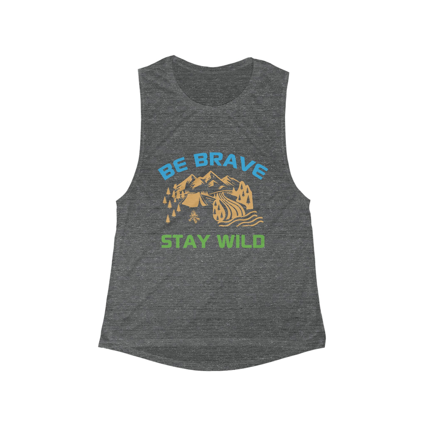 Tank Top:  'Be Brave Stay Wild' Adventure Flowy Tank