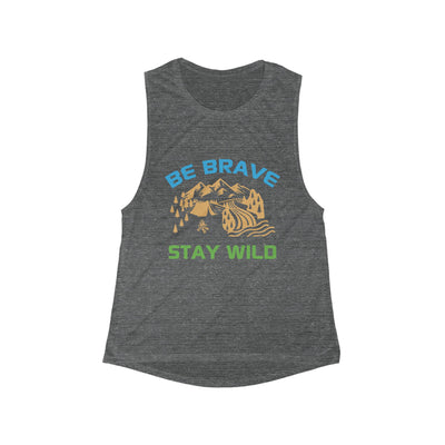 Tank Top:  'Be Brave Stay Wild' Adventure Flowy Tank