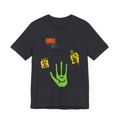 T-shirt: Straight out of Area 51