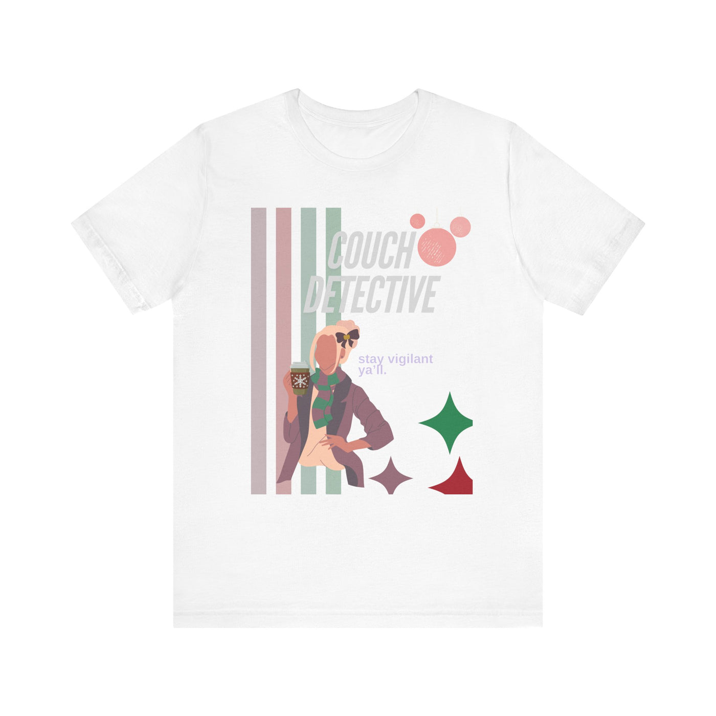 T-shirt: Couch Detective | Stay Vigilant | Holiday Edition