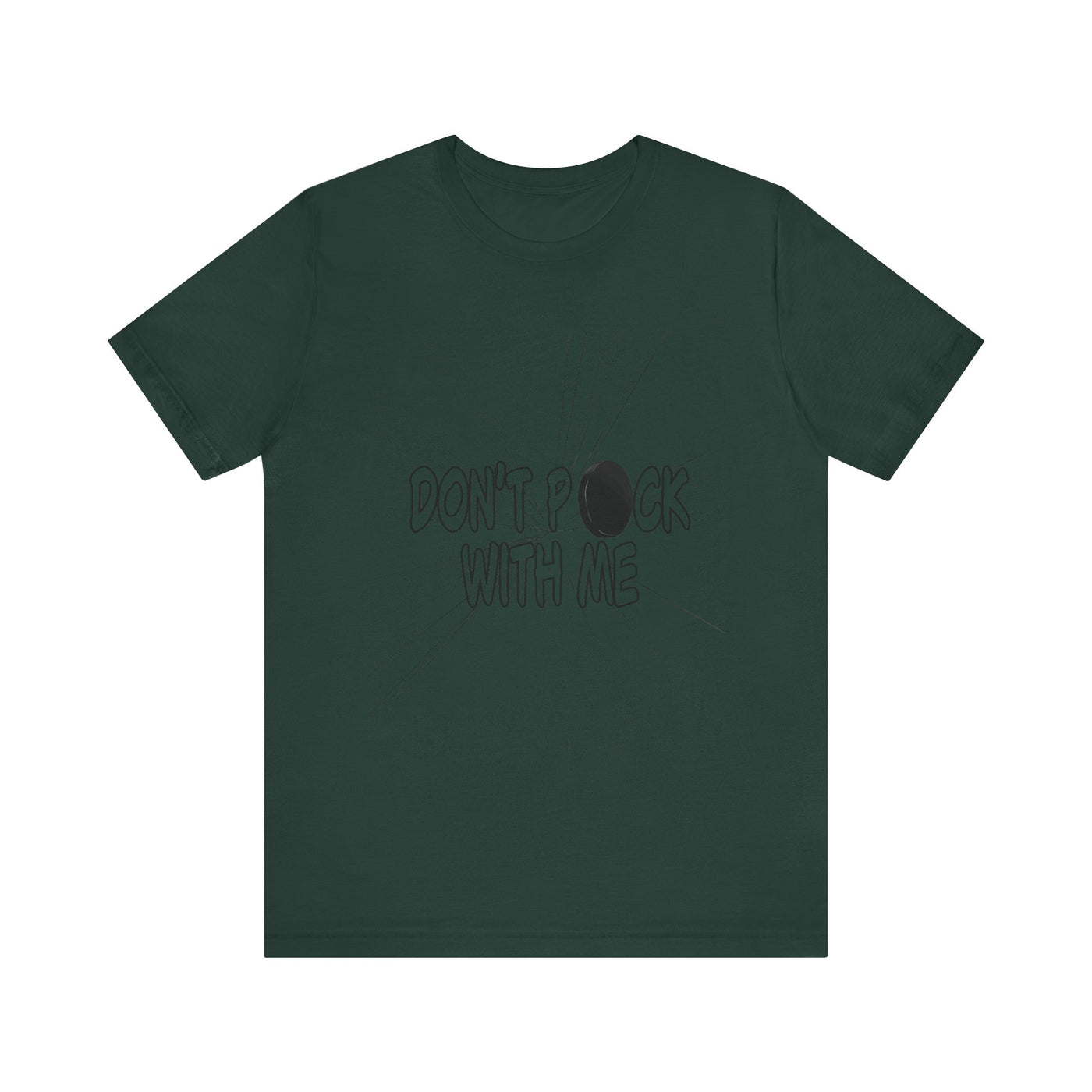 T-Shirt: "Don't Puck With Me" | Hockey Adventure