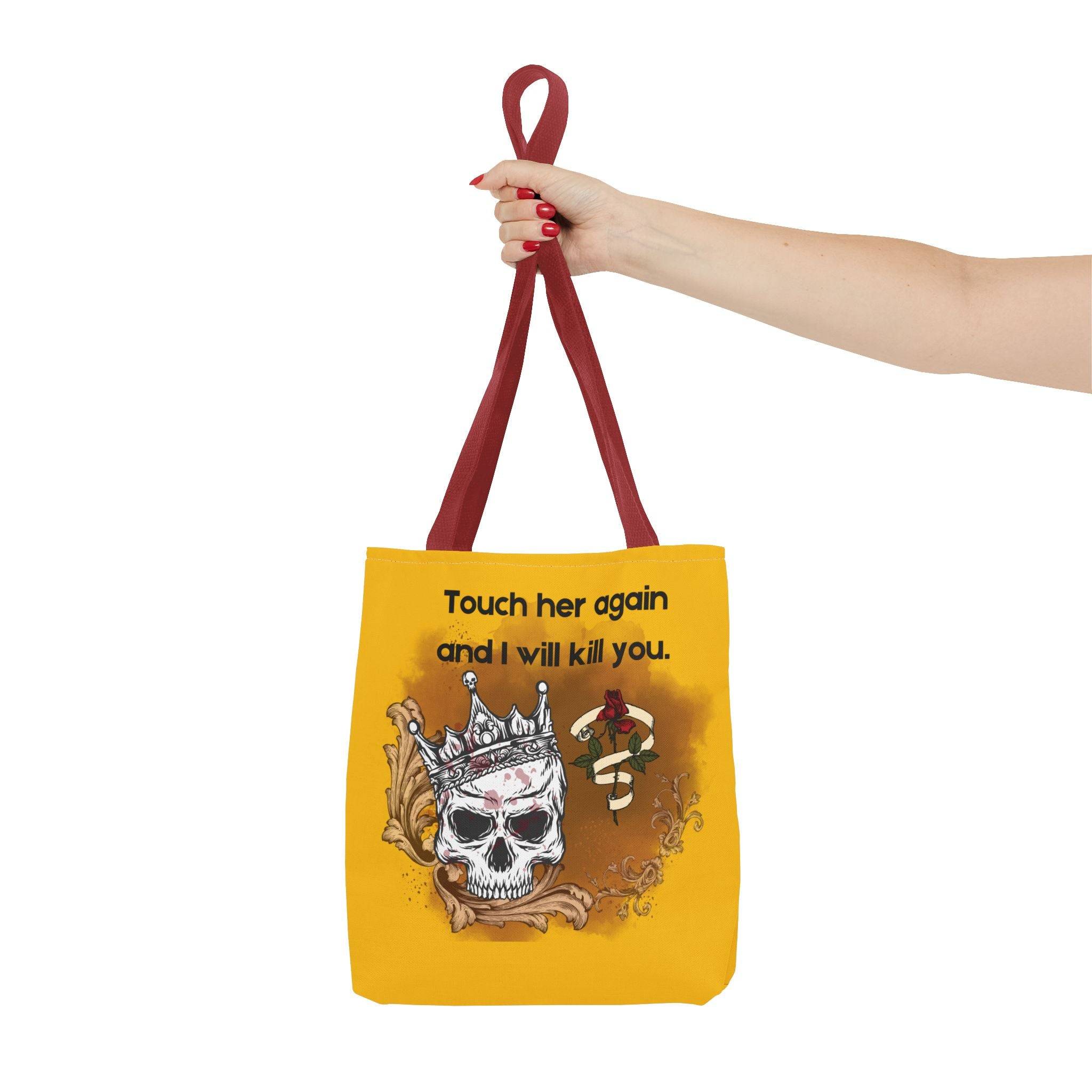 Tote Bag: "Touch Her Again and I Will Kill You" | Book Nerd