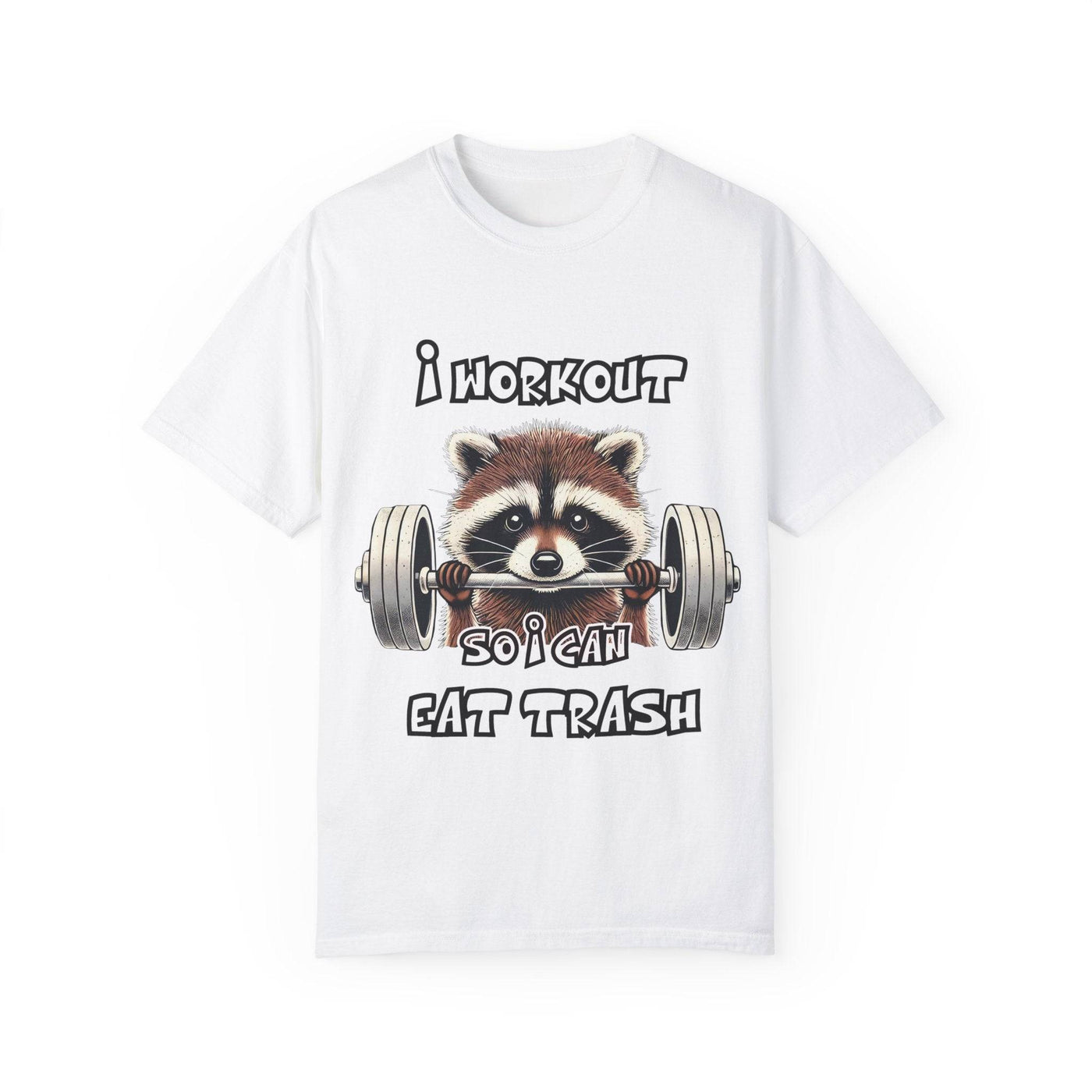 White T-shirt featuring a cute raccoon lifting weights with the text 'I Workout So I Can Eat Trash.' Soft, durable, and perfect for gym humor lovers.
