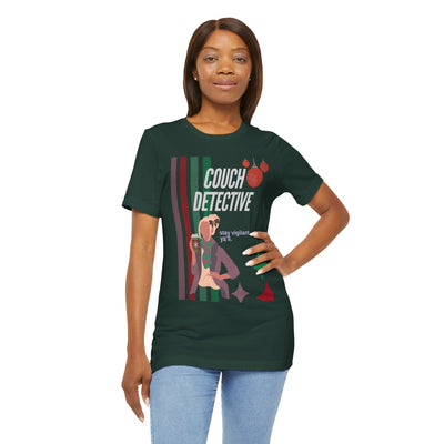 T-shirt: Couch Detective | Stay Vigilant | Holiday Edition