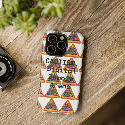 Phone Case: Caution: Digital Zombie Ahead Phone Case | Quirky Smartphone Protection, Unique Gift, Trendy Accessory, Fun Design, Geeky Style