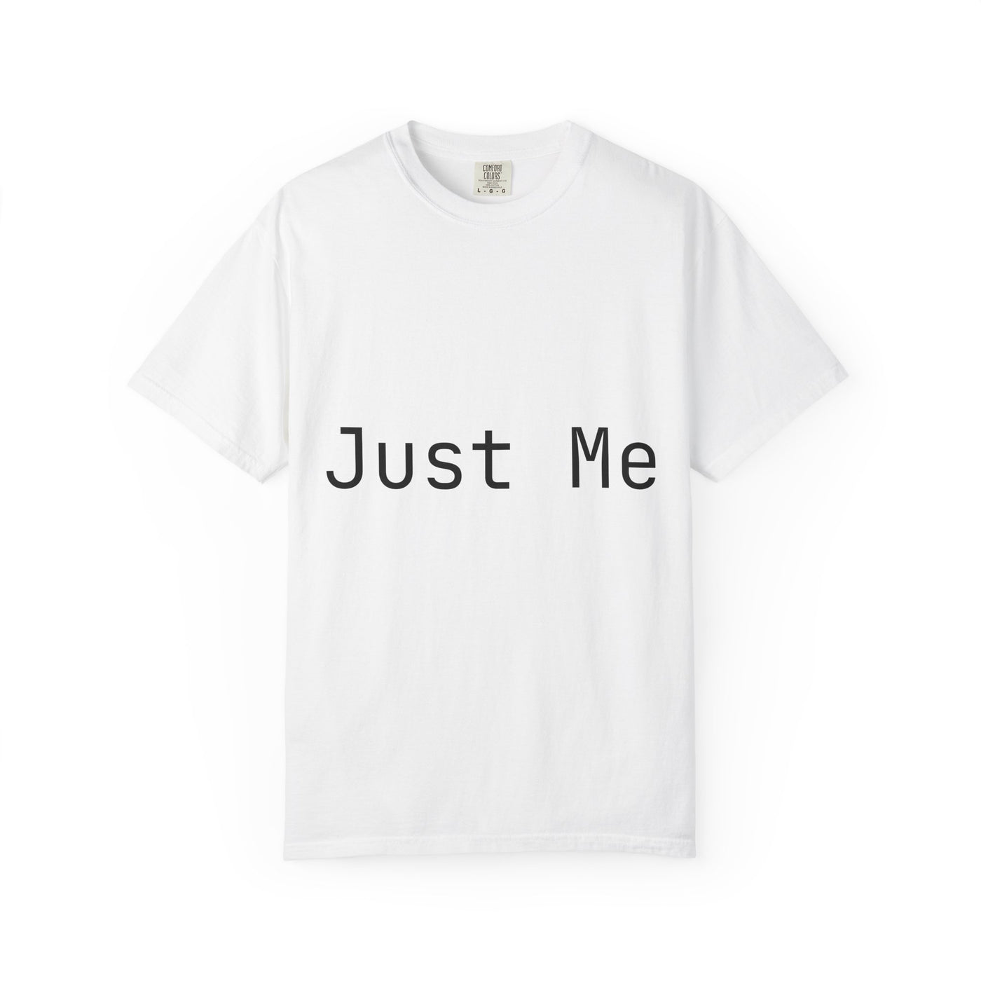 Unisex Garment-Dyed T-shirt: Just Me & IRL, Casual Wear, Gift for Friends, Everyday Style, Self-Expression Tee