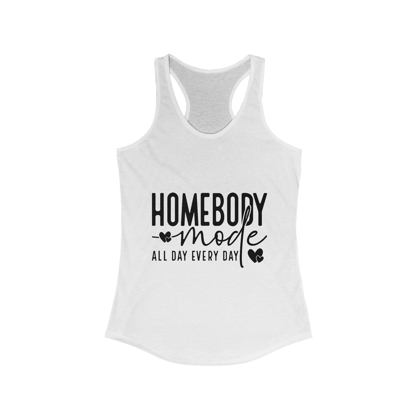 Women's Tanktop: Homebody Mode| Racerback