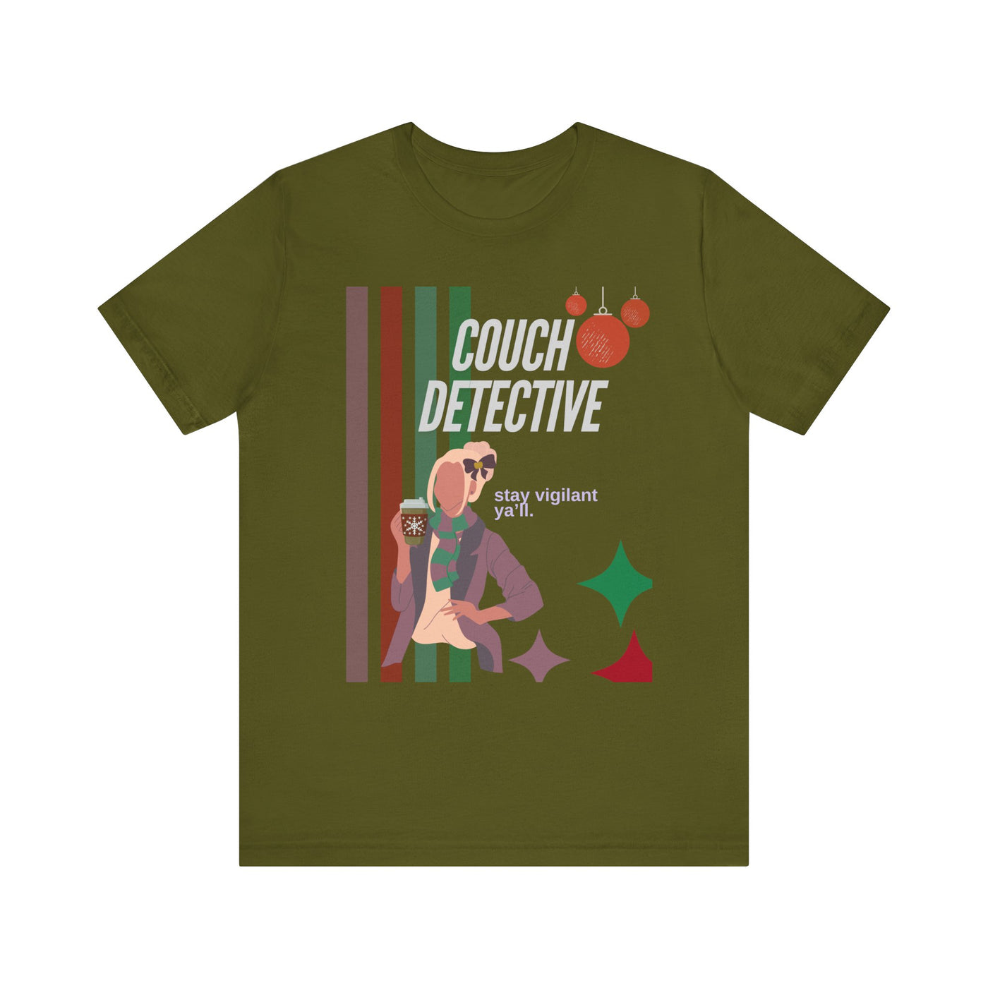 T-shirt: Couch Detective | Stay Vigilant | Holiday Edition